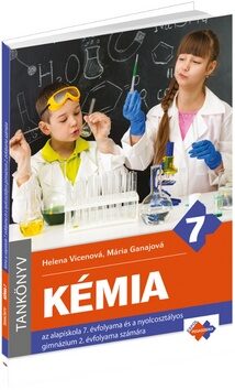 Kémia Tankönyv 7 - Helena Vicenová,Mária Ganajová