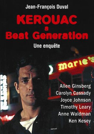 Kerouac a beat generation - Jean-François Duval
