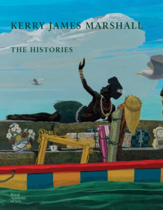 Kerry James Marshall - Madeleine Grynsztejn,Benjamin Buchloh,Mark Godfrey,Aria Dean,Rebecca Zorach,Nikita Sena Quarshie,Kerry James Marshall,Darby English,Catherine Hug