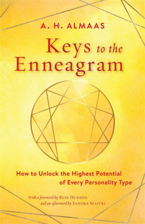 Keys to the Enneagram - Russ Hudson,Hameed Ali Almaas