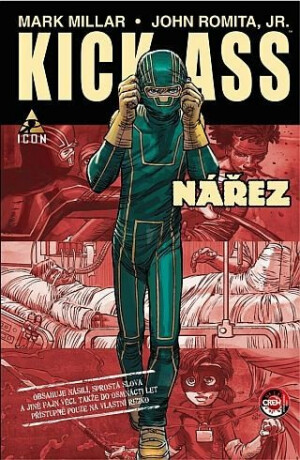 Kick-Ass Nářez - Mark Millar,John Romita jr.