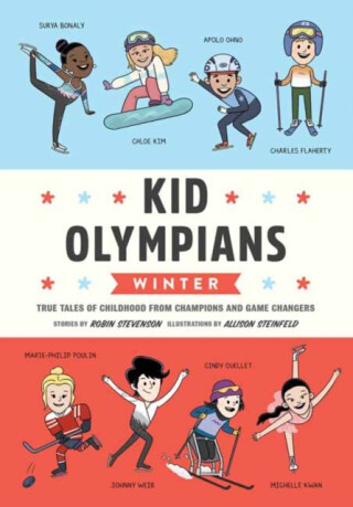 Kid Olympians: Winter - Allison Steinfeld,Robin Stevenson