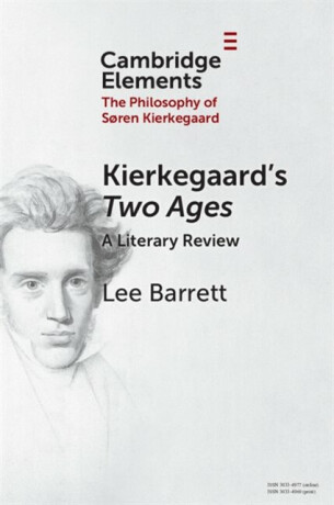 Kierkegaard's Two Ages - Lee Barrett