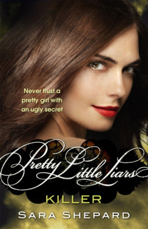 Killer - Pretty Little Liars - Sara Shepard