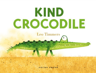Kind Crocodile - Leo Timmers