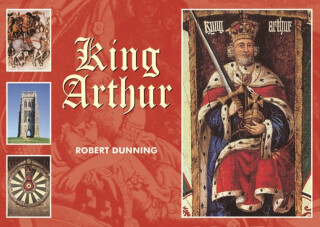 King Arthur - Robert Dunning