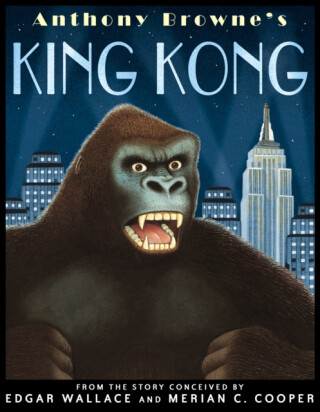 King Kong - Anthony Browne