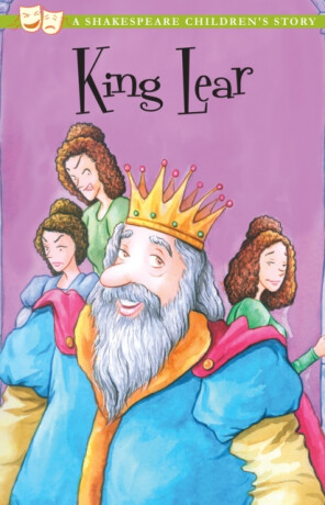 King Lear: A Shakespeare Children's Story (US Edition) - 