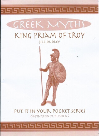 King Priam of Troy - Jill Dudley