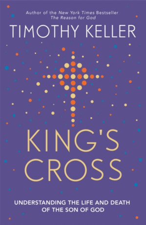 King's Cross - Timothy Keller