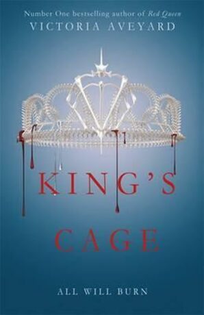 King´s Cage: Red Queen Series: Book 3 - Victoria Aveyardová