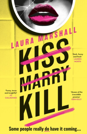 Kiss Marry Kill - Laura Marshall