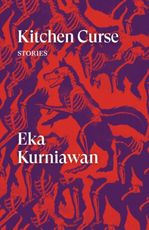 Kitchen Curse - Eka Kurniawan