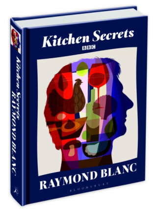 Kitchen Secrets - Raymond Blanc