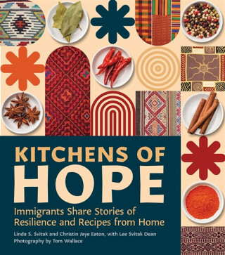 Kitchens of Hope - Christin Jaye Eaton,Linda S. Svitak,Lee Svitak Dean