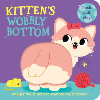 Kittenâ€™s Wobbly Bottom - Kit Frost