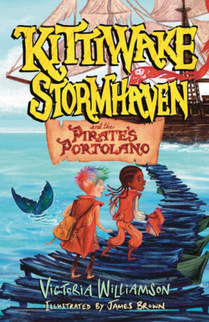 Kittiwake Stormhaven and the Pirateâ€™s Portolano - Victoria Williamson