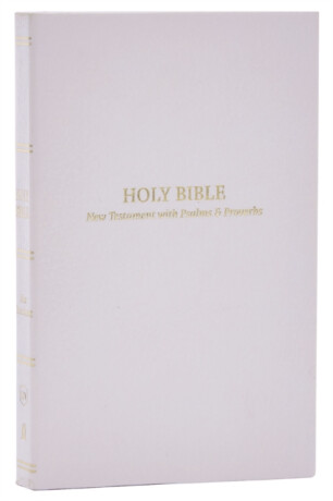 KJV Holy Bible: Pocket New Testament with Psalms and Proverbs, White Softcover, Red Letter, Comfort Print: King James Version - Thomas Nelson