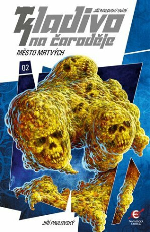Město mrtvých - Kladivo na čaroděje 2 - Jiří Pavlovský