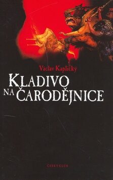 Kladivo na čarodějnice /Č. klub/ - Václav Kaplický
