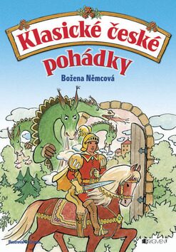 Klasické české pohádky – Božena Němcová - Slávka Kopecká,Božena Němcová
