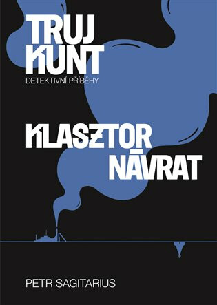 Klasztor, Návrat - Petr Sagitarius