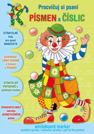Klauni - Procvičuj si psaní písmen a číslic + popisovač - Činčarová D.