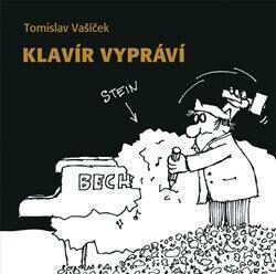 Klavír vypráví - Tomislav Vašíček,Josef Stehlík