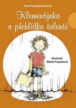 Klementýnka a přehlídka talentů - Sara Pennypackerová