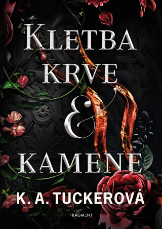 Kletba krve a kamene  - K. A. Tuckerová