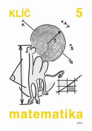 Klíč s výsledky úloh k Matematice pro 5. ročník ZŠ - Jaroslava Justová