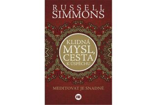 Klidná mysl, cesta k úspěchu - Russell Simmons