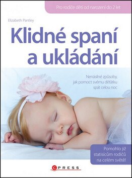 Klidné spaní a ukládání - Elisabeth Pantley