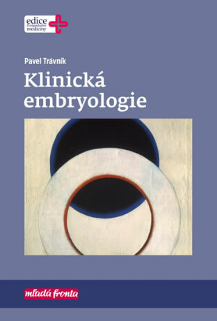 Klinická embryologie - Trávník Pavel
