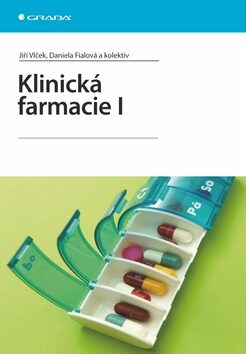 Klinická farmacie I - Jiří Vlček,kolektiv autorů,Daniela Fialová