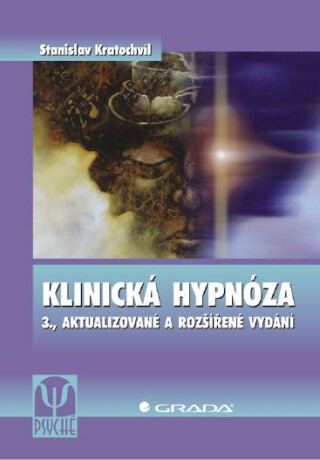 Klinická hypnóza - Stanislav Kratochvíl