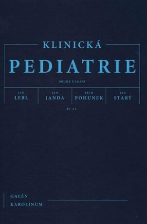 Klinická pediatrie - Jan Lebl,Petr Pohunek,Jan Janda