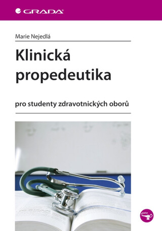 Klinická propedeutika - Marie Nejedlá