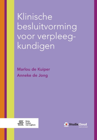 Klinische Besluitvorming Voor Verpleegkundigen - Anneke De Jong,Marlou de Kuiper
