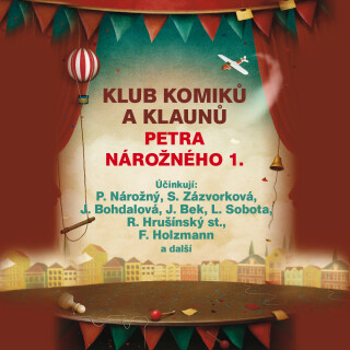 Klub komiků a klaunů Petra Nárožného 1. - 