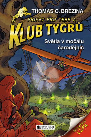 Klub Tygrů - Světla v močálu čarodějnic - Thomas C. Brezina