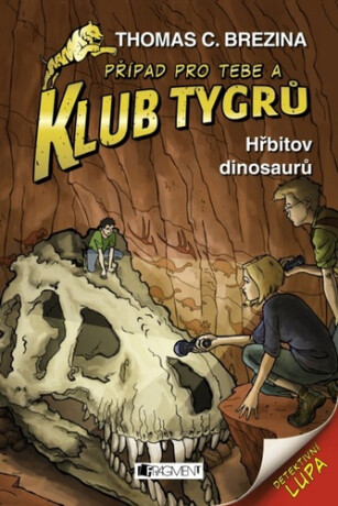 Klub Tygrů - Hřbitov dinosaurů - Thomas C. Brezina
