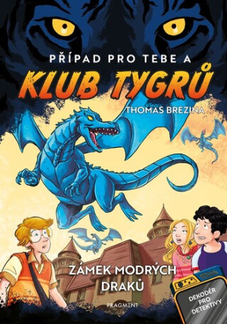 Klub Tygrů Zámek modrých draků - Thomas C. Brezina