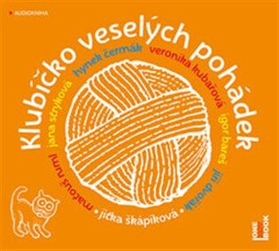 Klubíčko veselých pohádek - Jitka Škapíková,Zdeněk Chlopčík,Milan Degen