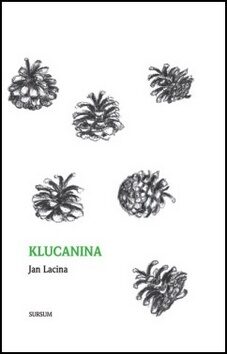 Klucanina - Jan Lacina,Milada Kollárová
