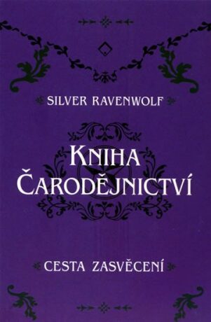 Kniha čarodějnictví - Silver RavenWolf