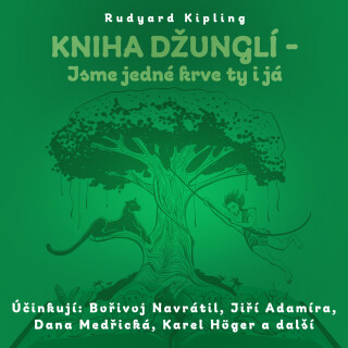 Kniha džunglí - Jsme jedné krve ty i já - Rudyard Kipling