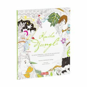 Kniha džunglí, klasická pohádka a kouzelné omalovánky - Fabianis Valeria Manferto de