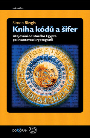 Kniha kódů a šifer - Simon Singh