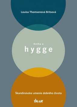 Kniha o hygge - Louisa Thomsen Brits